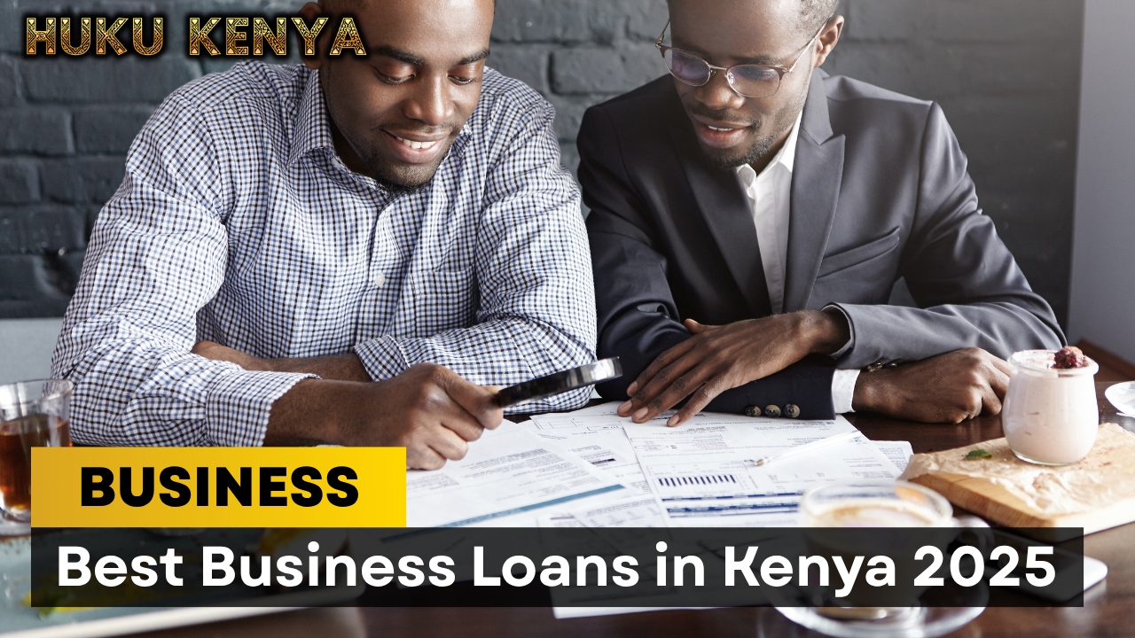 Best Business Loans in Kenya (2025)