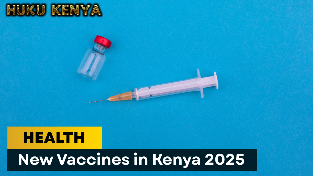 New Vaccines in Kenya 2025
